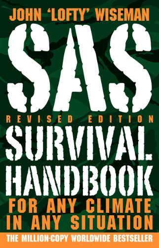 SAS Survival Handbook, Revised Edition: For Any Climate, in Any Situation (9780061733192) by Wiseman, John 'Lofty'