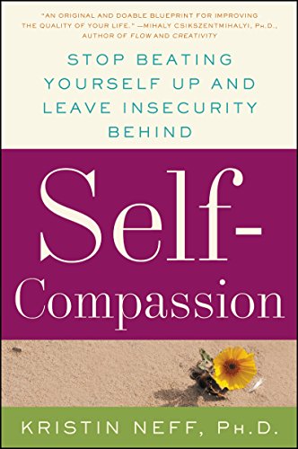 Beispielbild für Self-Compassion: The Proven Power of Being Kind to Yourself zum Verkauf von Hippo Books