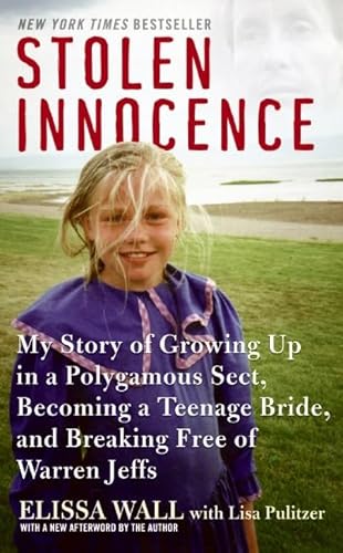 Beispielbild fr Stolen Innocence: My Story of Growing Up in a Polygamous Sect, Becoming a Teenage Bride, and Breaking Free of Warren Jeffs zum Verkauf von Once Upon A Time Books
