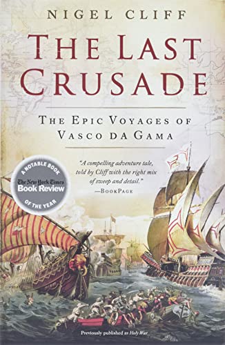 Stock image for The Last Crusade: The Epic Voyages of Vasco da Gama for sale by ZBK Books