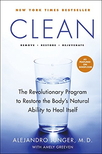 9780061735325: Clean: A Revolutionary Program to Restore the Body's Natural Ability to Heal Itself