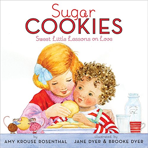Beispielbild fr Sugar Cookies : Sweet Little Lessons on Love zum Verkauf von Better World Books