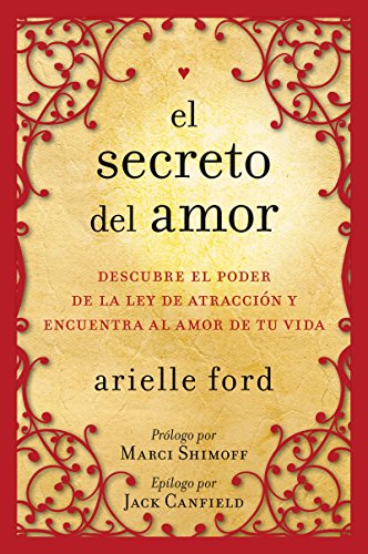 Stock image for El secreto del amor: Descubre el poder de la ley de atracci?n y encuentra al amor de tu vida (Spanish Edition) for sale by SecondSale