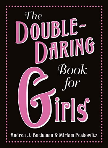 Beispielbild fr The Double-Daring Book for Girls zum Verkauf von Wonder Book