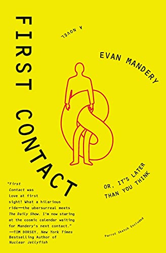 9780061749773: First Contact: Or, It's Later Than You Think