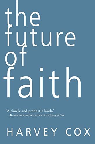 Beispielbild fr The Future of Faith zum Verkauf von SecondSale