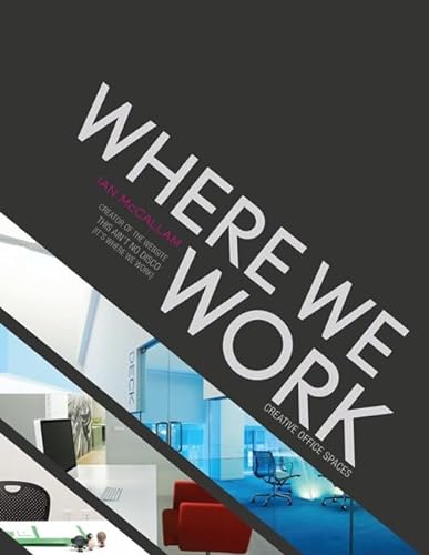 Beispielbild fr Where We Work : Creative Office Spaces zum Verkauf von Better World Books: West