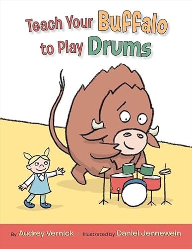 Stock image for Teach Your Buffalo to Play Drums for sale by Orion Tech