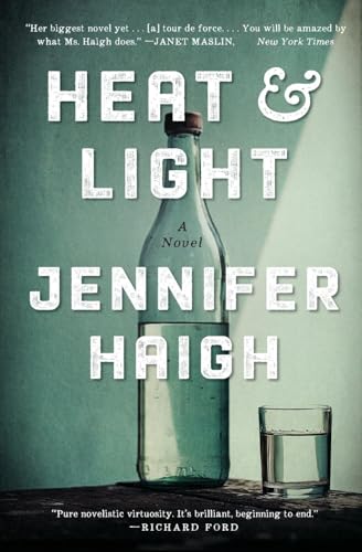 9780061763496: Heat and Light: A Novel