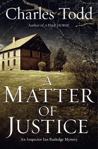 9780061764981: A Matter of Justice: An Inspector Rutledge Mystery