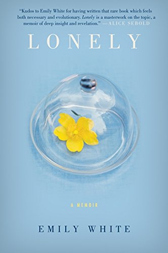 Stock image for Lonely : A Memoir for sale by Better World Books: West