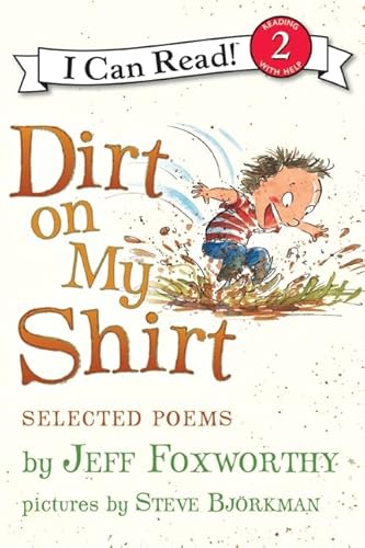 9780061765247: Dirt on My Shirt: Selected Poems (I Can Read: Level 2)