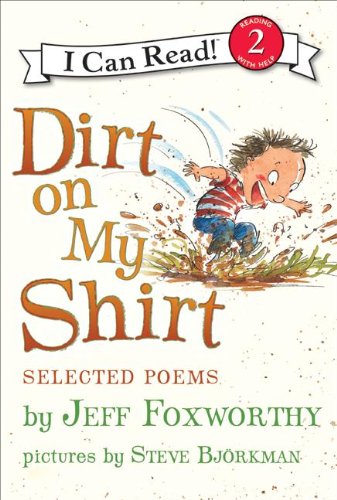 9780061765254: Dirt on My Shirt: Selected Poems (I Can Read: Level 2)