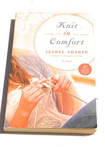 9780061765490: Knit in Comfort: A Novel