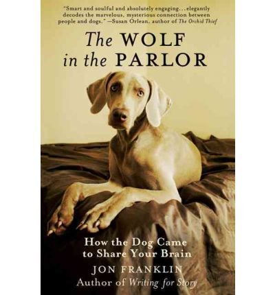 The Wolf in the Parlor (9780061766077) by Jon Franklin
