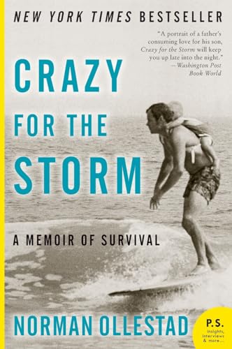9780061766787: Crazy for the Storm: A Memoir of Survival (P.S.)