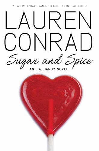 Stock image for Sugar and Spice: An L.A. Candy Novel for sale by SecondSale
