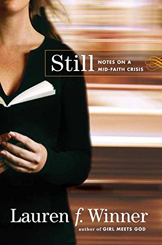 9780061768118: Still: Notes on a Mid-Faith Crisis