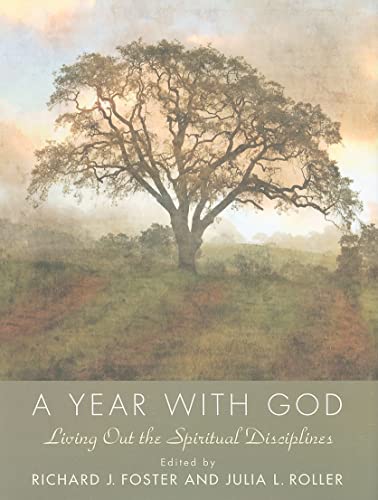 9780061768200: A Year with God: Living Out the Spiritual Disciplines