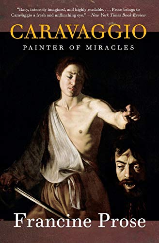 Stock image for Caravaggio: Painter of Miracles (Eminent Lives) for sale by SecondSale