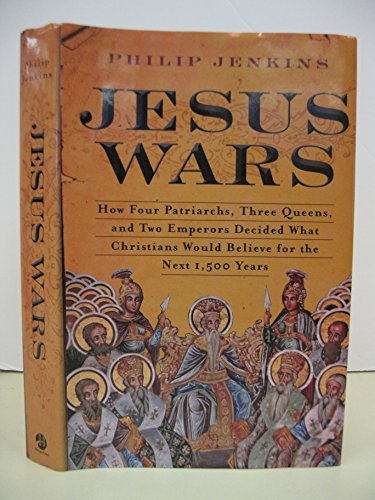 Beispielbild fr Jesus Wars: How Four Patriarchs, Three Queens, and Two Emperors Decided What Christians Would Believe for the Next 1,500 years zum Verkauf von BooksRun