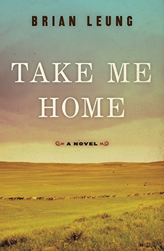 Beispielbild fr Take Me Home : A Novel zum Verkauf von Better World Books