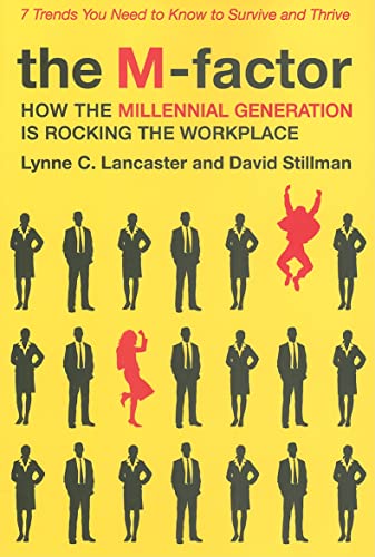 Beispielbild fr The M-Factor : How the Millennial Generation Is Rocking the Workplace zum Verkauf von Better World Books: West