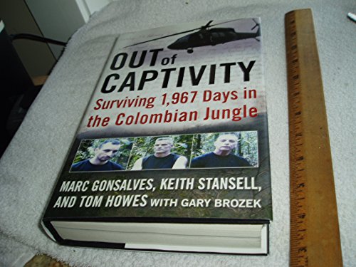 Beispielbild fr OUT of CAPTIVITY: Surviving 1,967 Days in the Colombian Jungle zum Verkauf von Wonder Book