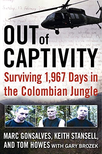 9780061769528: Out of Captivity: Surviving 1,967 Days in the Colombian Jungle: Surviving 1,967 Days in the Columbian Jungle