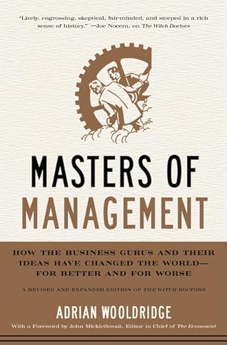Imagen de archivo de Masters of Management: How the Business Gurus and Their Ideas Have Changed the World?for Better and for Worse a la venta por More Than Words