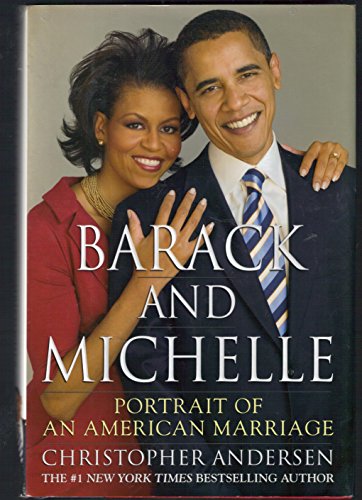 Barack and Michelle: Portrait of an American Marriage - Andersen, Christopher