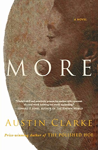 Beispielbild fr More: A Novel [Paperback] Clarke, Austin zum Verkauf von LIVREAUTRESORSAS