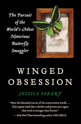 Imagen de archivo de Winged Obsession: The Pursuit of the World's Most Notorious Butterfly Smuggler a la venta por R Bookmark