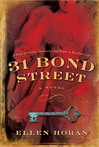 Beispielbild fr 31 Bond Street : A Novel zum Verkauf von Better World Books