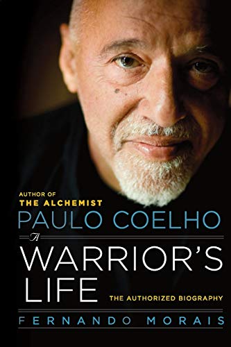 9780061774294: Paulo Coelho: A Warrior's Life: The Authorized Biography