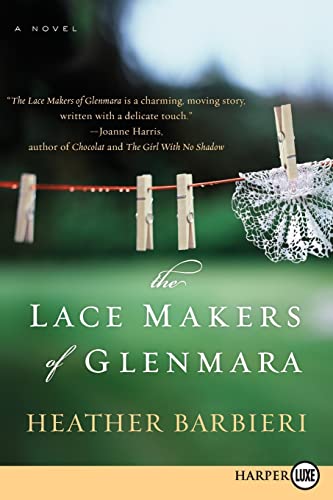 9780061774942: The Lace Makers of Glenmara: A Novel