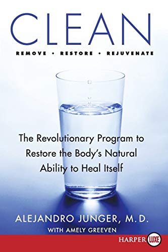 9780061774973: Clean: The Revolutionary Program to Restore the Body's Natural Ability to Heal Itself