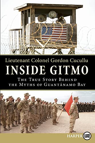 9780061775000: Inside Gitmo LP: The True Story Behind the Myths of Guantanamo Bay