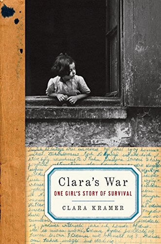 9780061775079: Clara's War: One Girl's Story of Survival