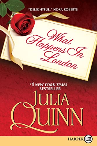 What Happens in London by Julia Quinn What Happens in London by Julia Quinn