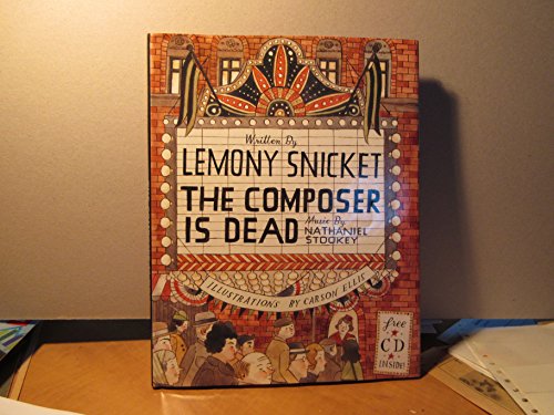 9780061775154: The Composer Is Dead (can Edition) [Hardcover] by Lemony Snicket