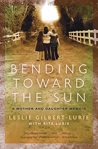 9780061776724: Bending Toward the Sun: A Mother and Daughter Memoir