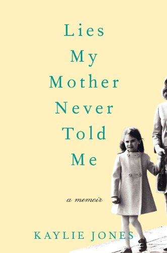 Beispielbild fr Lies My Mother Never Told Me : A Memoir zum Verkauf von Better World Books: West