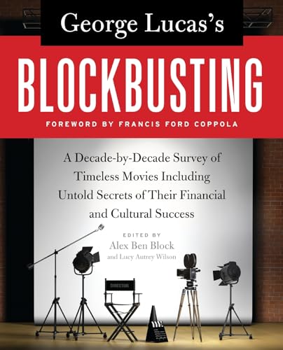 Beispielbild fr George Lucas's Blockbusting: A Decade-by-Decade Survey of Timeless Movies Including Untold Secrets of Their Financial and Cultural Success zum Verkauf von Once Upon A Time Books