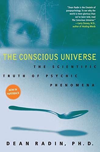 Imagen de archivo de The Conscious Universe: The Scientific Truth of Psychic Phenomena a la venta por WorldofBooks