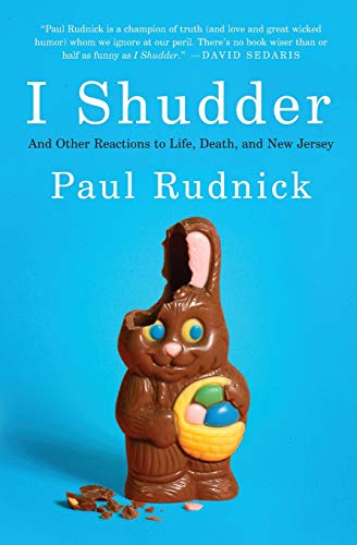 9780061780196: I Shudder: And Other Reactions to Life, Death, and New Jersey