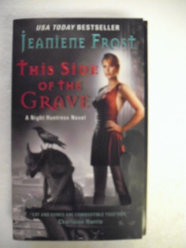 Stock image for This Side of the Grave : A Night Huntress Novel for sale by Better World Books