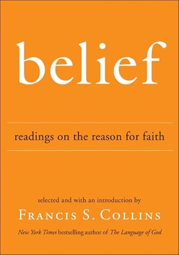 Beispielbild fr Belief : Readings on the Reason for Faith zum Verkauf von Better World Books