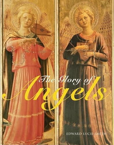 The Glory of Angels (9780061787775) by Lucie-Smith, Edward