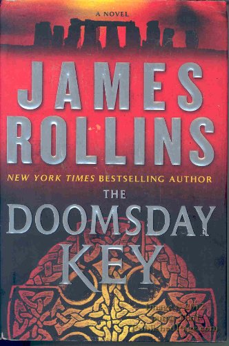 The Doomsday Key: A Sigma Force Novel (9780061791413) by Rollins, James